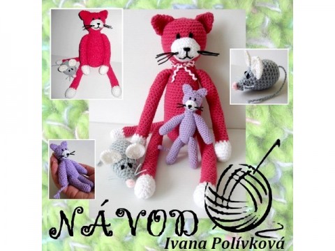 NÁVOD - KOČIČKA, KOŤÁTKO, MYŠKA háčkovaný vlna hračka dětský dět 